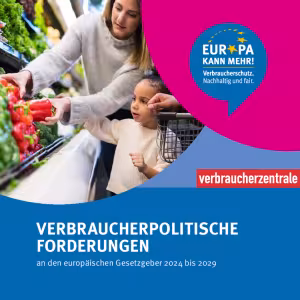 Kurzbroschüre Verbraucherpolitische Forderungen