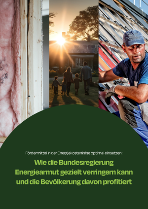 Wie die Bundesregierung Energiearmut gezielt verringern kann und die Bevölkerung davon profitiert