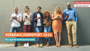 Chartbericht Verbraucherreport 2024
