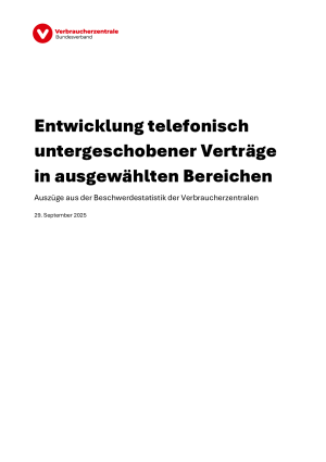 Entwicklung telefonisch untergeschobener Verträge  in ausgewählten Bereichen