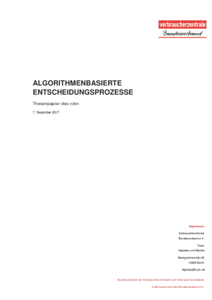 Algorithmenbasierte Entscheidungsprozesse | Thesenpapier des vzbv | Dezember 2017