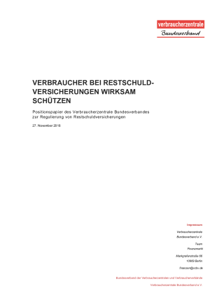 Verbraucher bei Restschuldversicherungen wirksam schützen | Positionspapier des Verbraucherzentrale Bundesverbandes zur Regulierung von Restschuldversicherungen | 27. November 2018