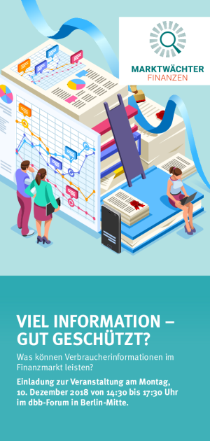 Programm | Veranstaltung "Viel Information – gut geschützt? Was können Verbraucherinformationen im Finanzmarkt " | 10. Dezember 2018