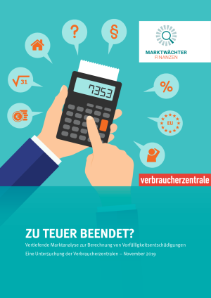 Zu teuer beendet? | Vertiefende Marktanalyse des Marktwächters Finanzen | November 2019