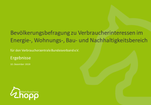 Verbraucherinteressen im Energie-, Wohnungs-, Bau- und Nachhaltigkeitsbereich | Bevölkerungsbefragung im Auftrag des vzbv | Dezember 2019 