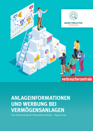 Anlageinformationen und Werbung bei Vermögensanlagen | Untersuchung des Marktwächters Finanzen | August 2019 