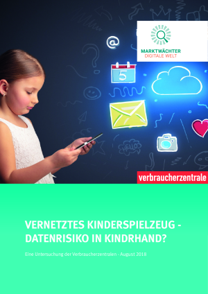 Vernetztes Kinderspielzeug: Datenrisiko in Kinderhand? (vollständiger Bericht)
