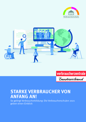Starke Verbraucher von Anfang an! | Publikation des vzbv | Februar 2021