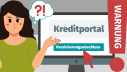 Symbolbild Verbraucherwarnung: Grafik mit Frau mit fragender Sprechblase und Computerbildschirm mit dem Text "Kreditportal" und darunter "Versicherungsabschluss" 