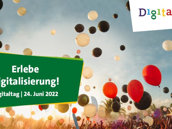 Template vom Digitaltag 2022. Über einem Getreidefeld steigen bunte Luftballons in den Himmel. In einer grünen Textbox steht: Digitaltag 24.06.2022: Erlebe Digitalisierung!