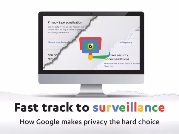 Monitor showing a CCTV camera. Below: Fast track to surveillance. How Google makes privacy the hard choice