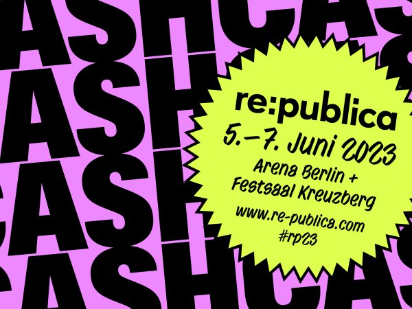 re:publica 5-7 Juni 2023