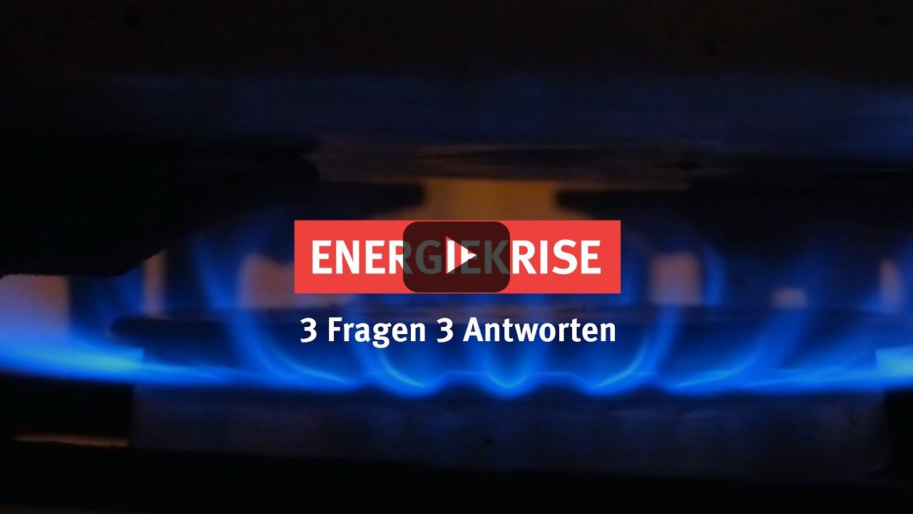 Energiekrise: 3 Fragen 3 Antworten